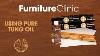 How To Use Pure Tung Oil