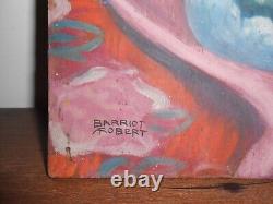 Old HSP Painting Oil on Wood Still Life Robert Barriot