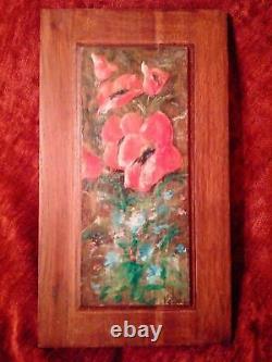 Fleurs de pavot tableau années 40 50 signée huile sur panneau de bois bel état