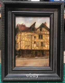 Huile sur panneau de H Boirin vers 1930 Troyes Maisons à pans de bois 27X19 cm