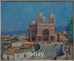 Marseille 1930 La Major & La Joliette. Grand & Lumineux Tableau Impressionniste